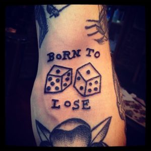 Born To Lose Tattoo